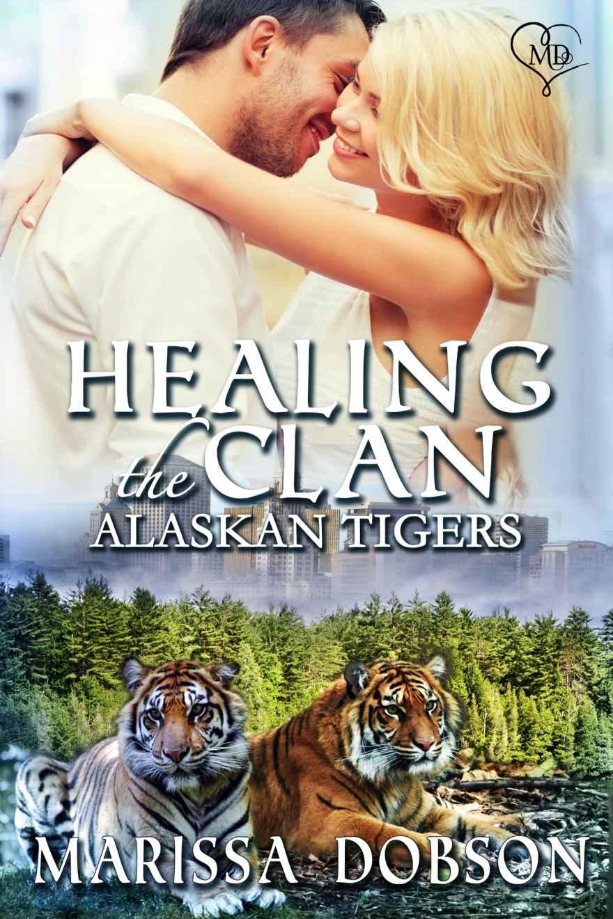 Healing the Clan: Alaskan Tigers: Book Ten by Marissa Dobson