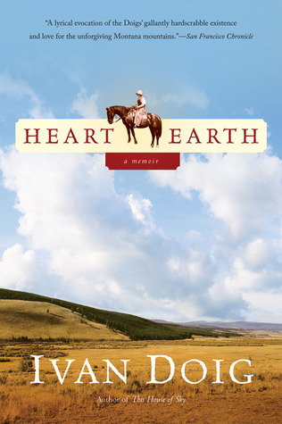 Heart Earth (2006) by Ivan Doig