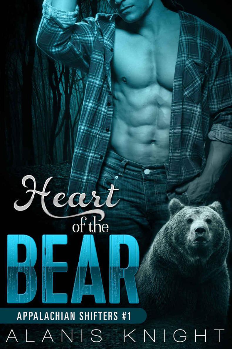 Heart Of The Bear (Appalachian Shifters #1) by Alanis Knight