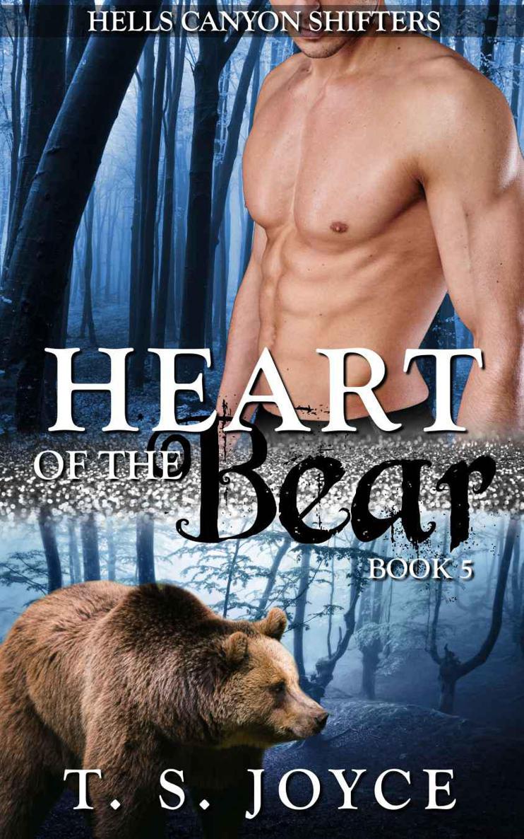 Heart of the Bear (Hells Canyon Shifters Book 5) by T. S. Joyce