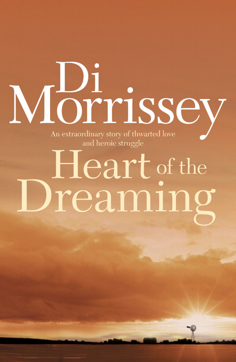 Heart of the Dreaming (2009) by Di Morrissey