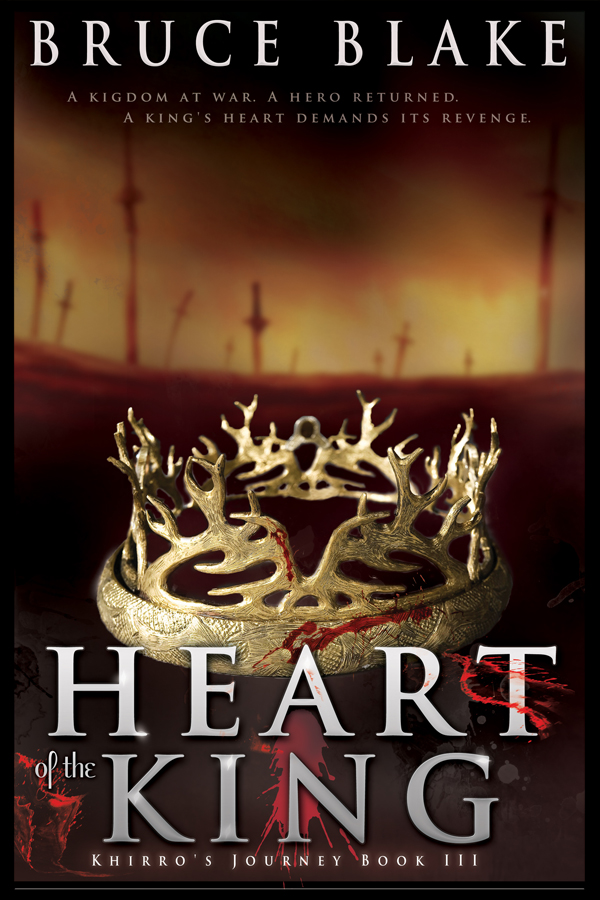 Heart of the King by Bruce Blake