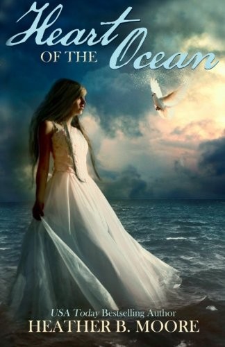 Heart of the Ocean by Heather B. Moore