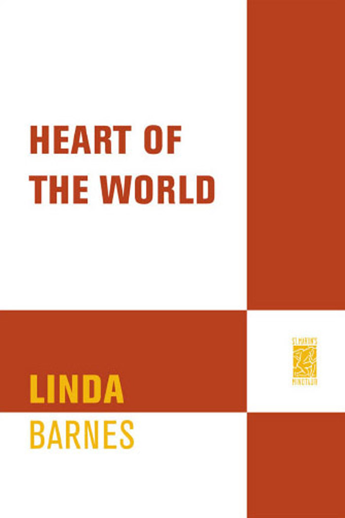 Heart of the World by Linda Barnes