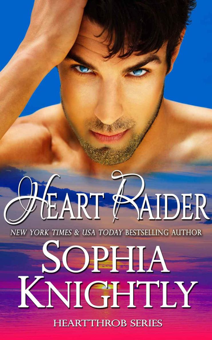 Heart Raider (Heartthrob Series, Book 1) by Knightly, Sophia