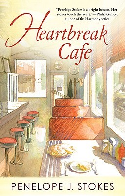 Heartbreak Cafe (2009) by Penelope J. Stokes