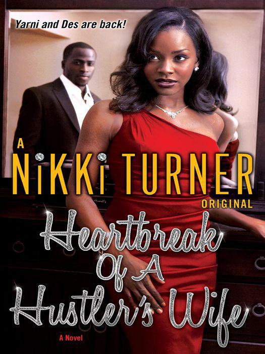 Heartbreak of a Hustler's Wife: A Novel by Turner, Nikki