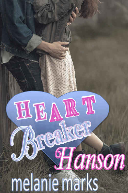 Heartbreaker Hanson by Melanie Marks