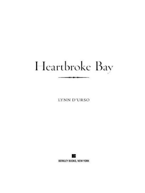 Heartbroke Bay by D'urso, Lynn