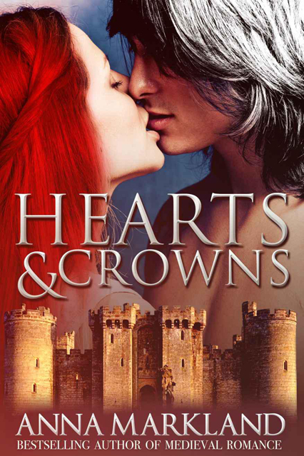 Hearts and Crowns by Anna Markland