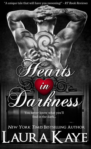 Hearts in Darkness (2013) by Laura Kaye