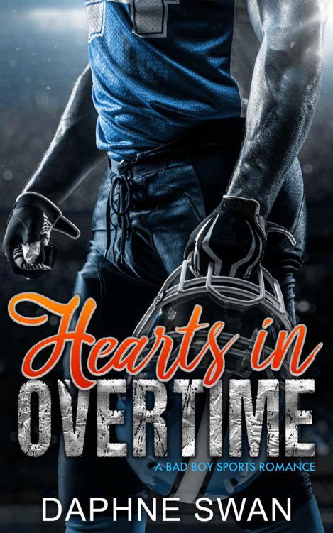 Hearts in Overtime: A Bad Boy Sports Romance by Swan, Daphne