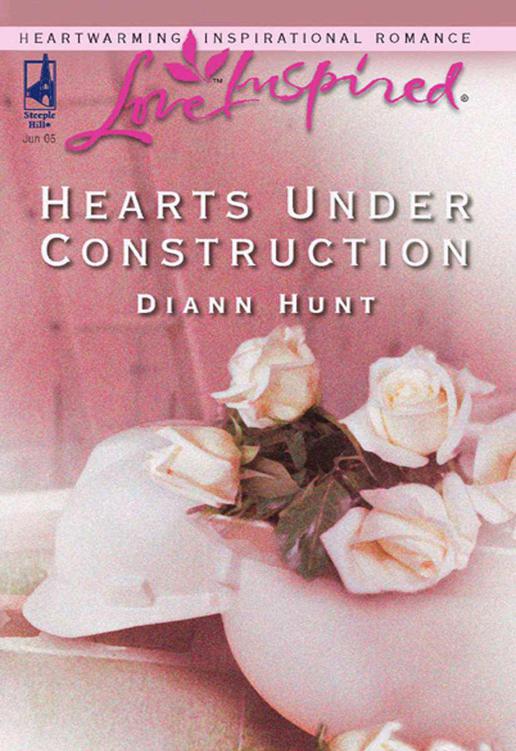 Hearts Under Construction by Hunt, Diann