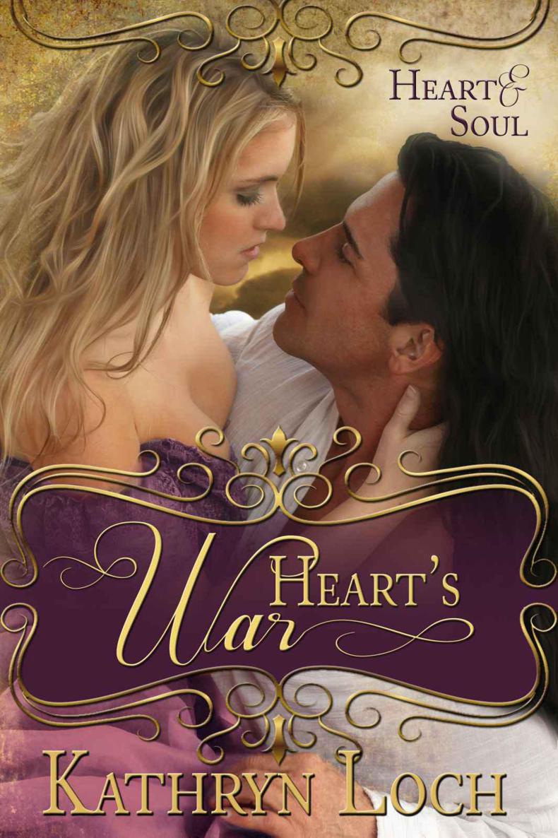 Heart's War (Heart and Soul) by Loch, Kathryn