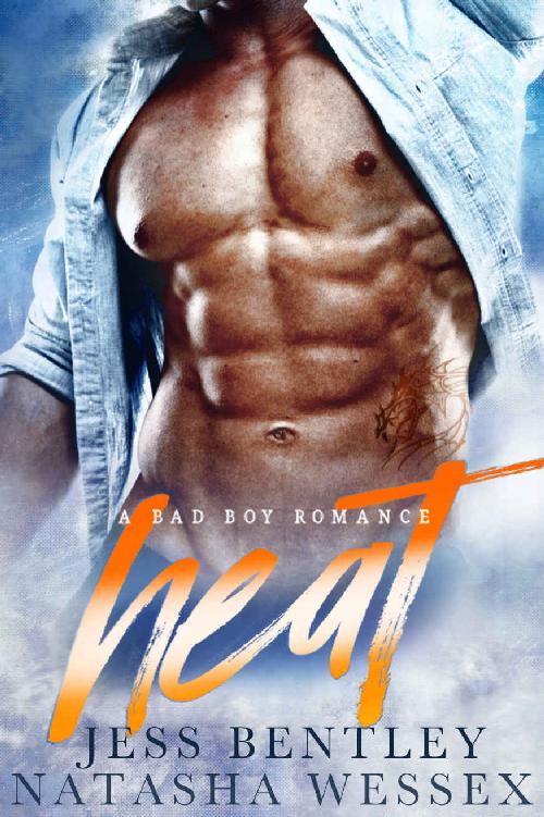 HEAT: A Bad Boy Romance by Jess Bentley