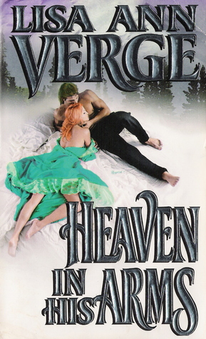 Heaven in His Arms by Lisa Ann Verge