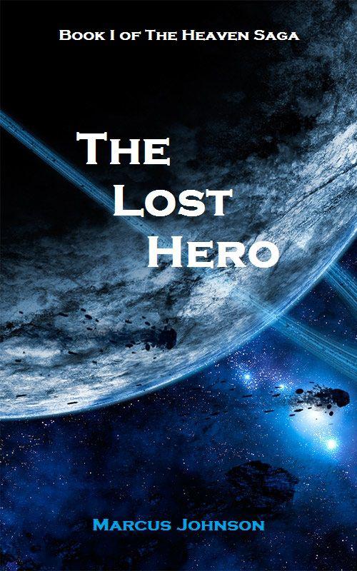 Heaven Saga 1: The Lost Hero by Marcus Johnson