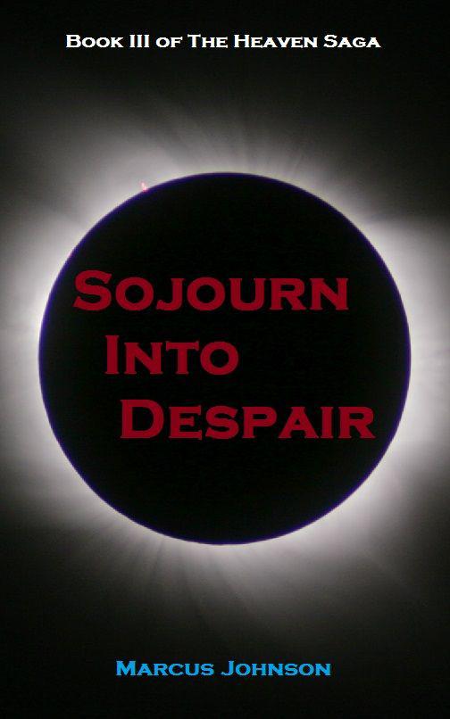 Heaven Saga 3: Sojourn Into Despair