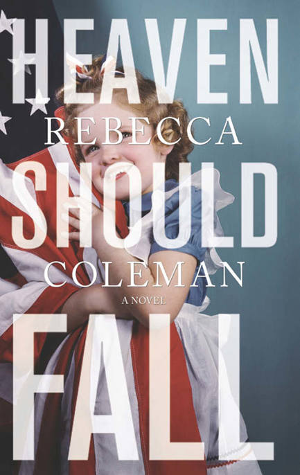 Heaven Should Fall by Rebecca Coleman