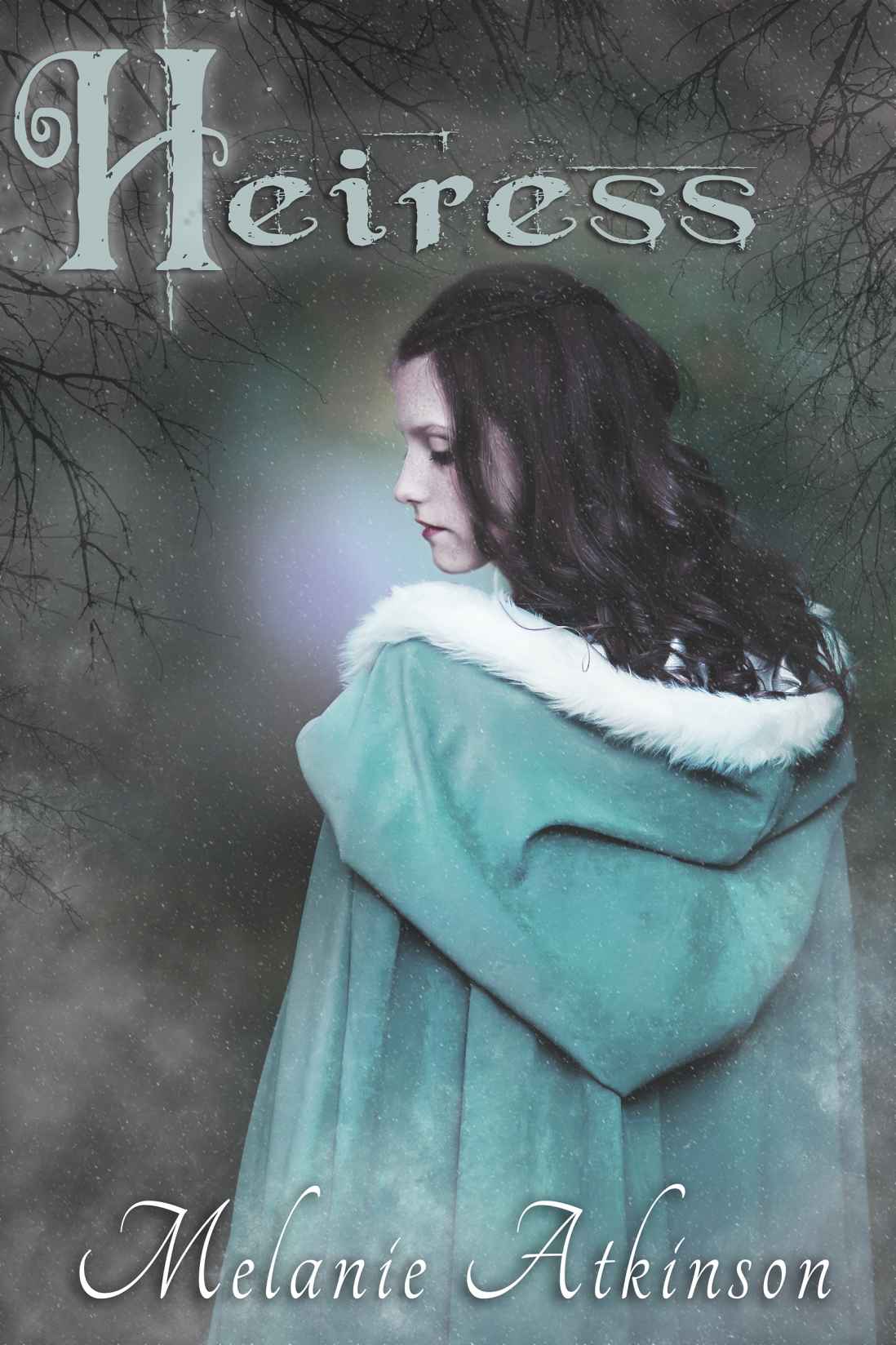 Heiress: Birthstone Series Book Two by Melanie Atkinson