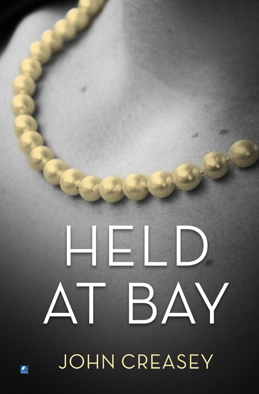 Held At Bay by John Creasey