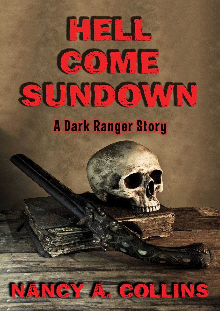 Hell Come Sundown by Nancy A. Collins