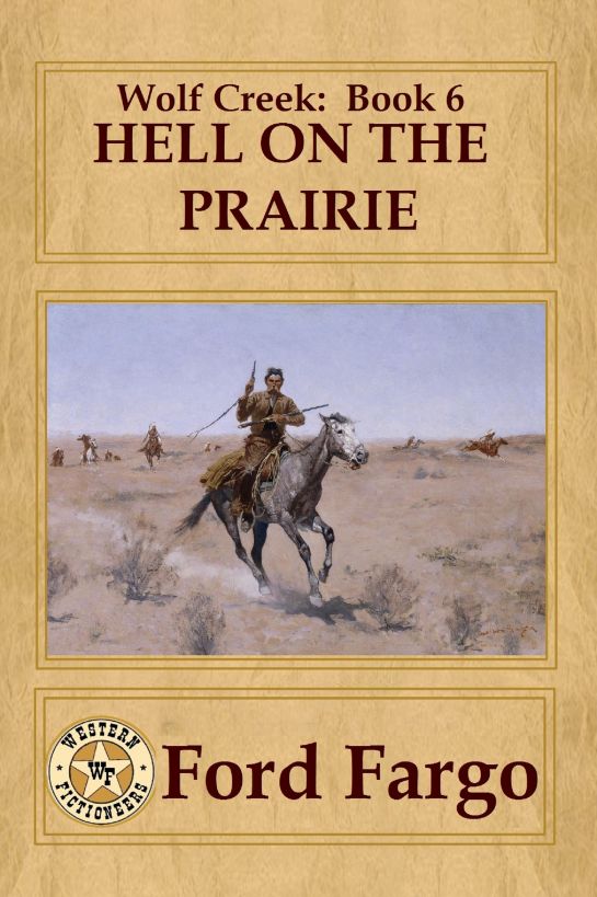 Hell on the Prairie by Ford Fargo