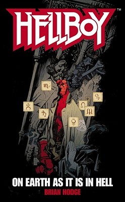 Hellboy: On Earth as it is in Hell (2005)