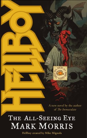 Hellboy, Vol. 2: The All-Seeing Eye by Mark Morris