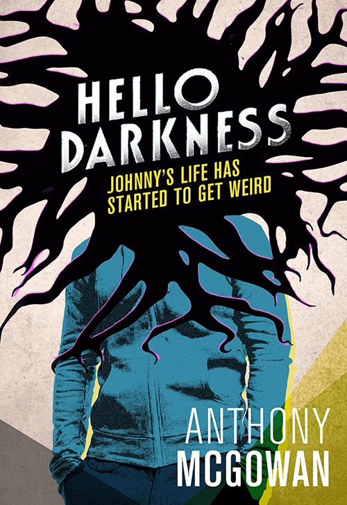 Hello Darkness (2013) by Anthony McGowan