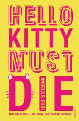 Hello Kitty Must Die by Angela S. Choi