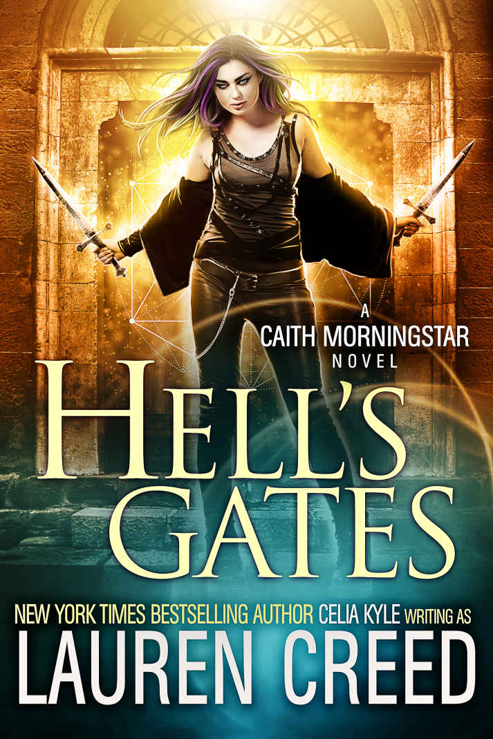 Hell's Gates (Urban Fantasy) by Celia Kyle