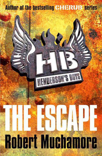 Henderson's Boys: The Escape by Robert Muchamore