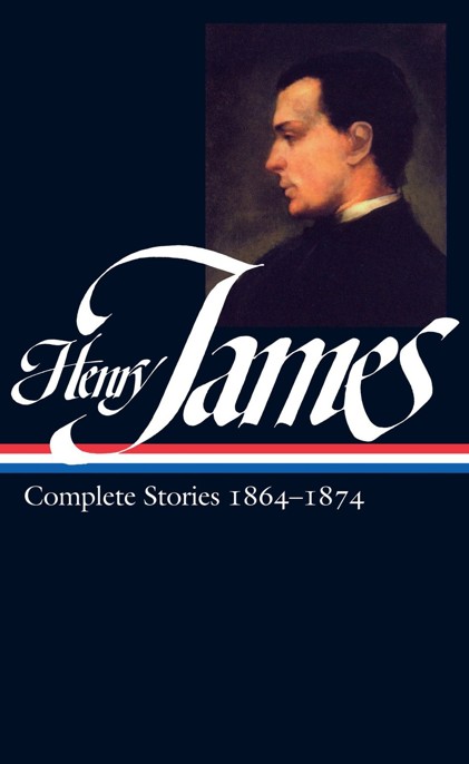 Henry James: Complete Stories 1864-1874 by Henry James