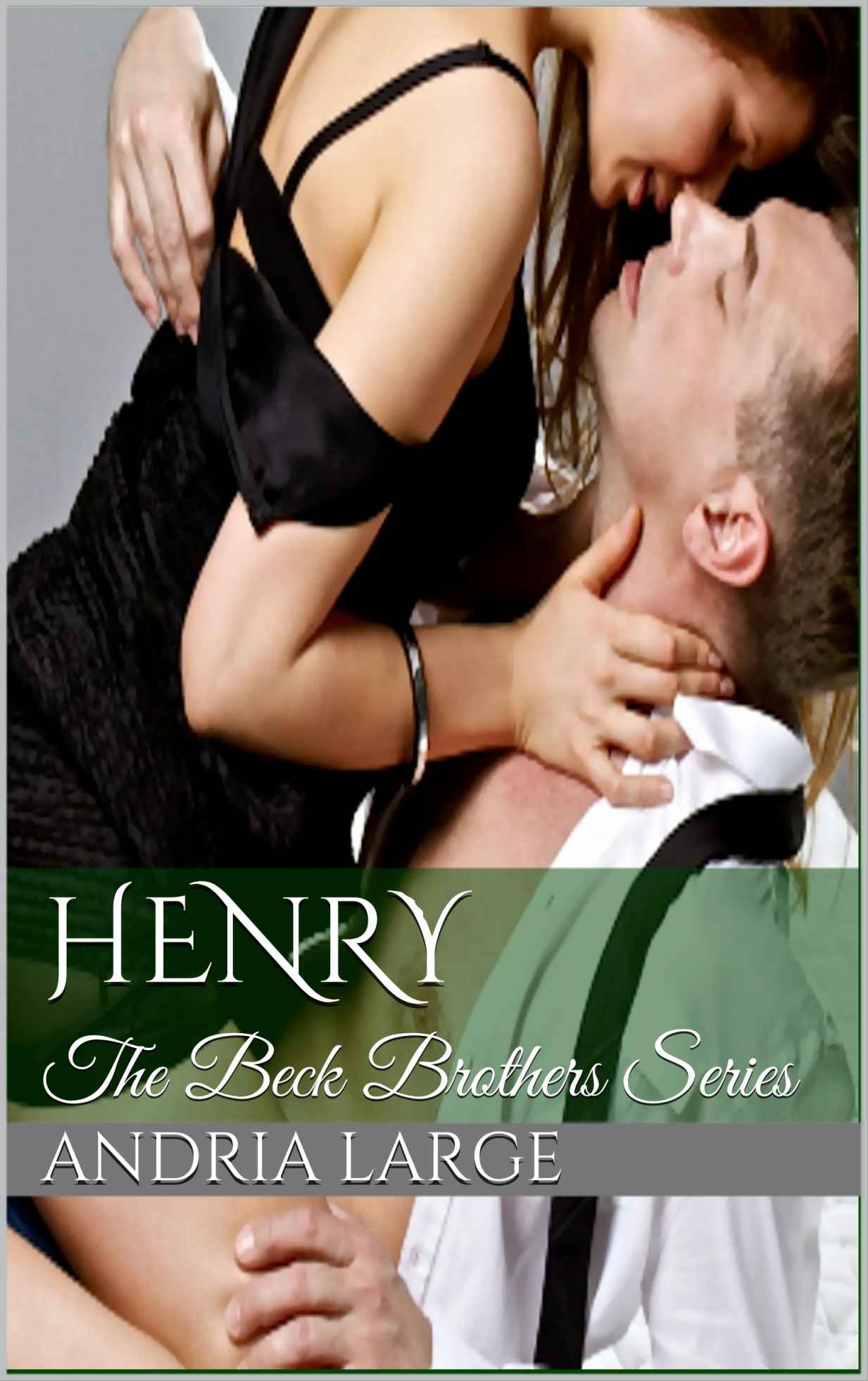 Henry (The Beck Brothers) by Large, Andria