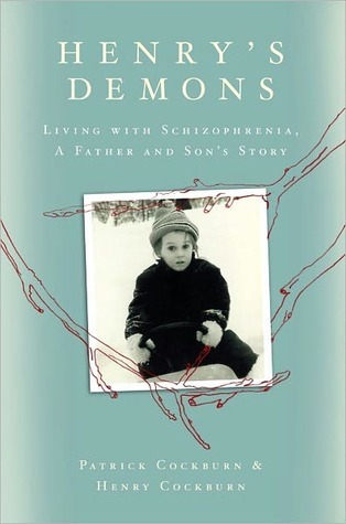 Henry's Demons: Living with Schizophrenia, A Father and Son's Story (2011)