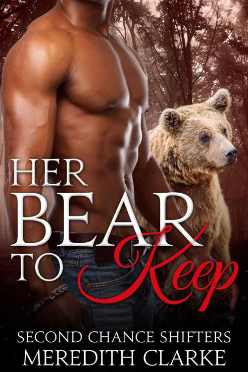 Her Bear To Keep (Second Chance Shifters 5) by Meredith Clarke