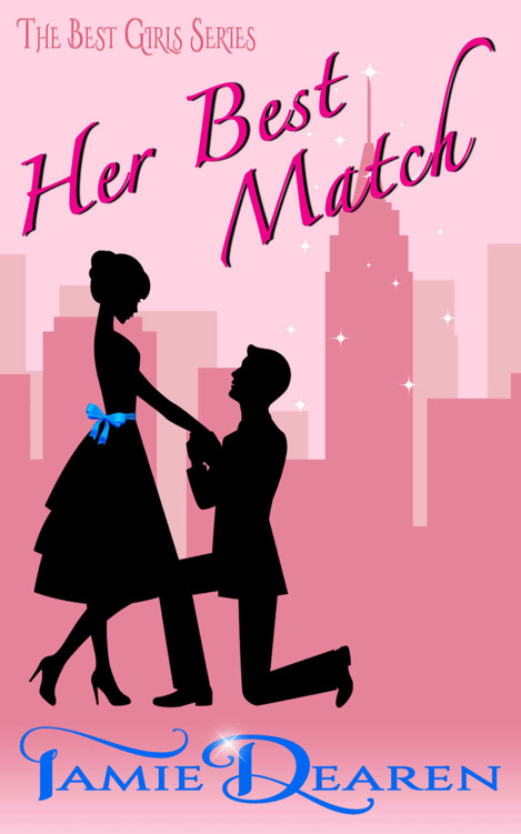 Her Best Match: A Romantic Comedy (The Best Girls Book 1) by Tamie Dearen