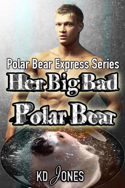 Her Big Bad Polar Bear by KD Jones