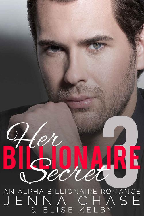 Her Billionaire Secret Part 3: An Alpha Billionaire Romance by Jenna Chase