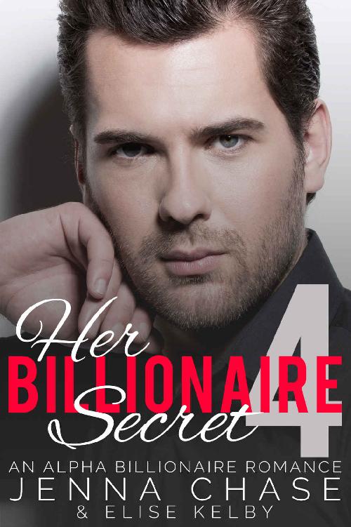 Her Billionaire Secret: Part 4: An Alpha Billionaire Romance by Jenna Chase