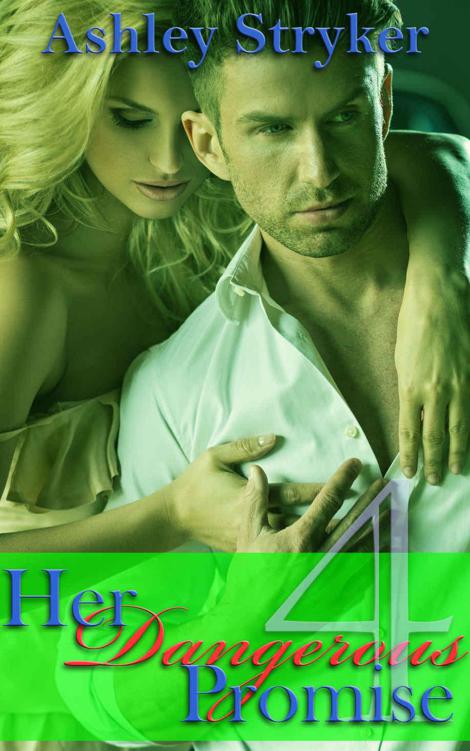 Her Dangerous Promise - Part 4: (Romantic Suspense Serial)