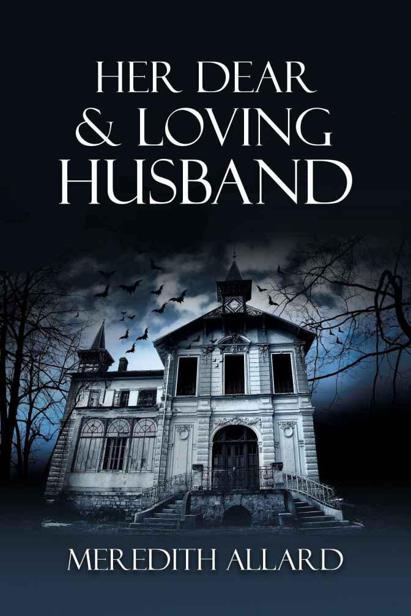 Her Dear and Loving Husband by Meredith Allard