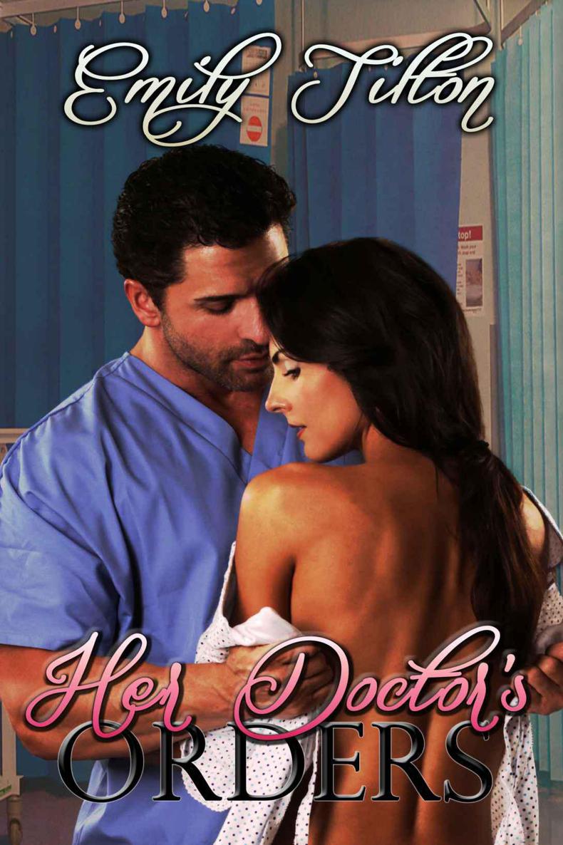 Her Doctor's Orders by Tilton, Emily