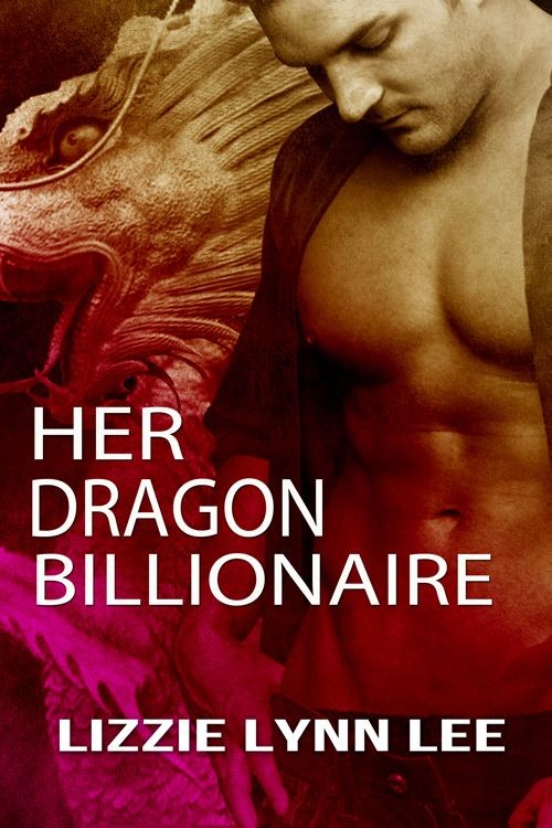 Her Dragon Billionaire (2012) by Lizzie Lynn Lee