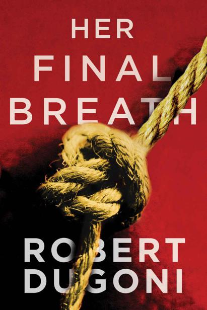 Her Final Breath (The Tracy Crosswhite Series Book 2) by Robert Dugoni