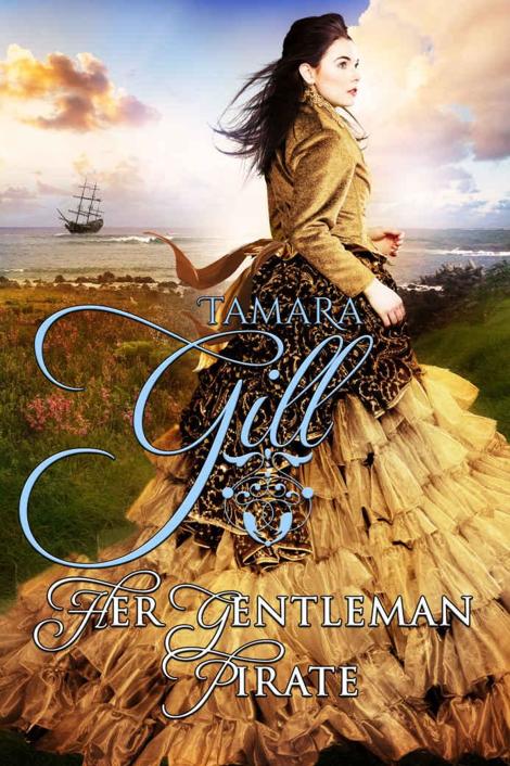 Her Gentleman Pirate (High Seas & High Stakes Book 2) by Tamara Gill