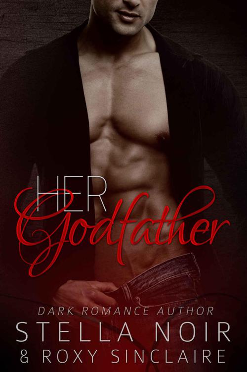 Her Godfather: A Dark Romance (With FREE Bonus Book: Trapped In His World) by Noir, Stella