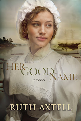 Her Good Name (2012) by Ruth Axtell