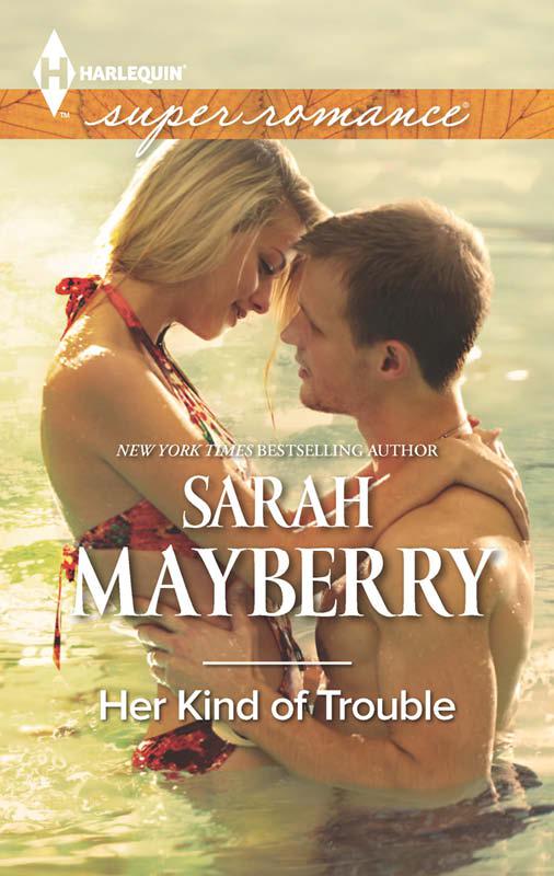 Her Kind of Trouble (Harlequin Superromance) by Mayberry, Sarah